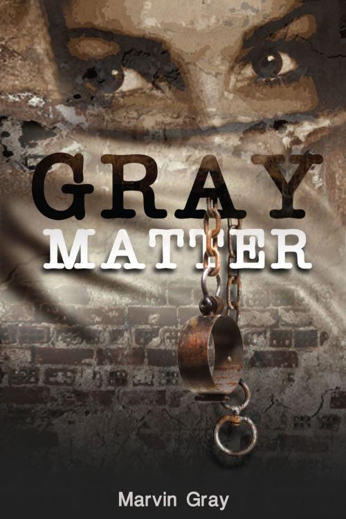 Cover of the book Gray Matter by Marvin Gray, booksmango