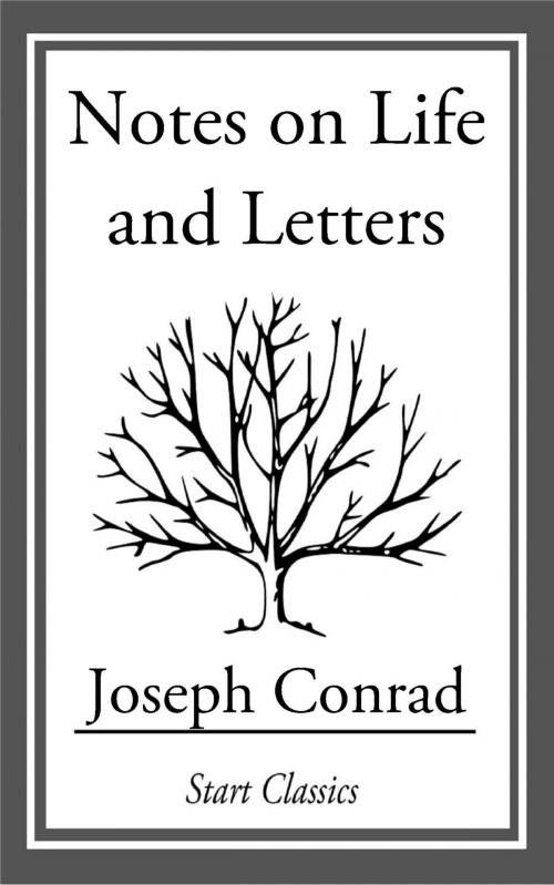 Cover of the book Notes on Life and Letters by Joseph Conrad, Start Classics