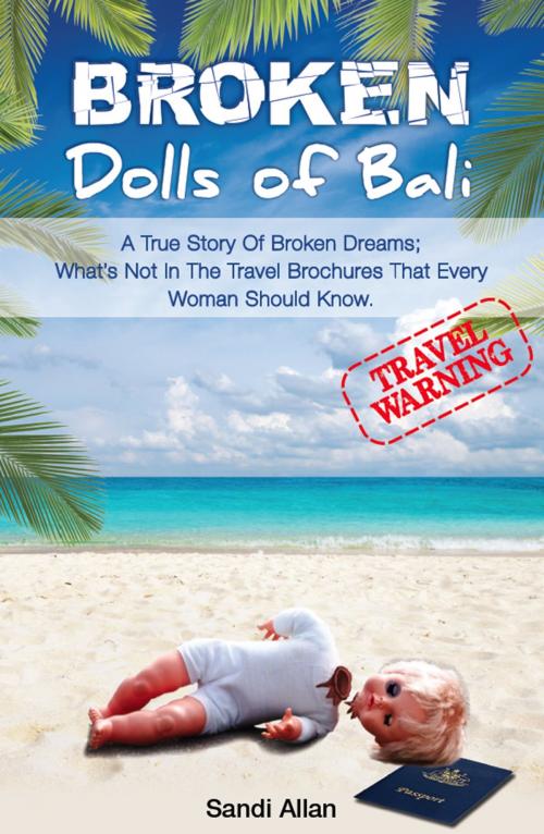 Cover of the book Broken Dolls of Bali by Sandi Allan, Global Publishing Group