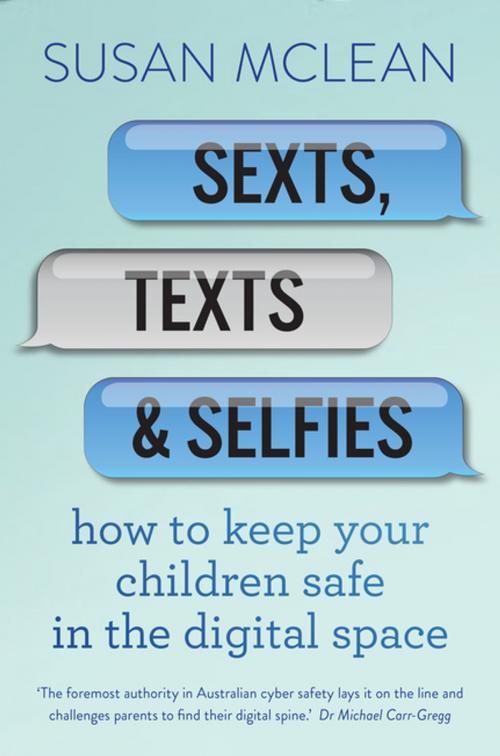 Cover of the book Sexts, Texts and Selfies by Susan McLean, Penguin Random House Australia