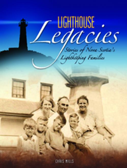 Cover of the book Lighthouse Legacies by Chris Mills, Nimbus