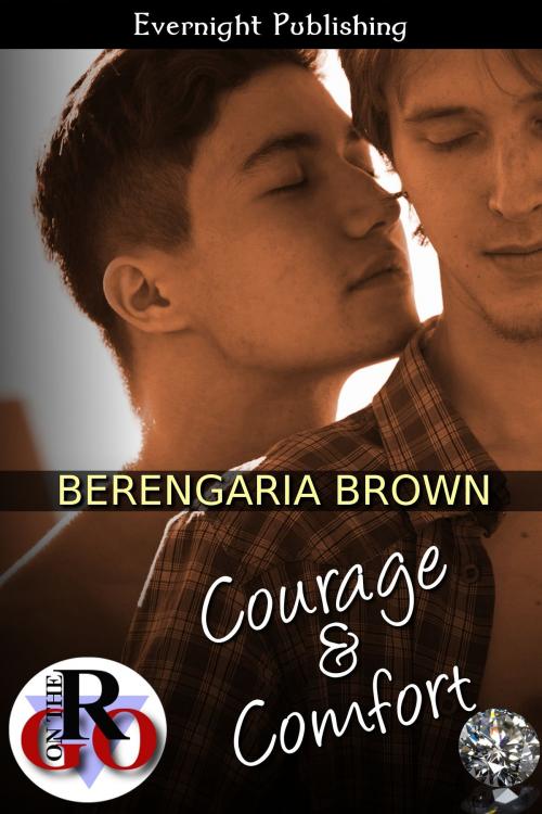 Cover of the book Courage And Comfort by Berengaria Brown, Evernight Publishing