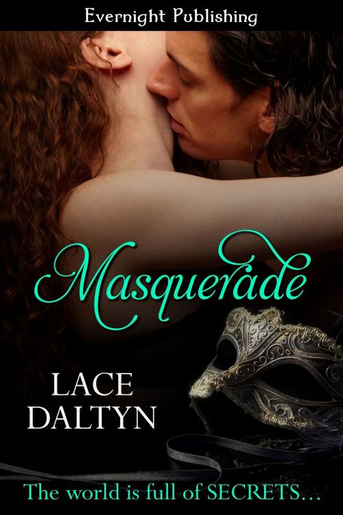 Cover of the book Masquerade by Lace Daltyn, Evernight Publishing