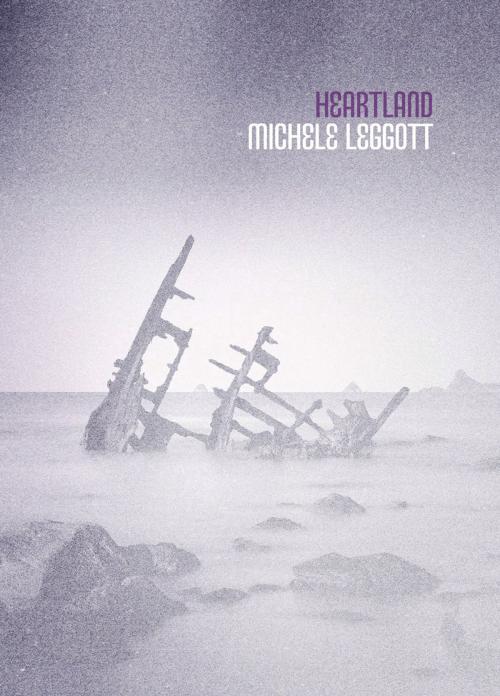 Cover of the book Heartland by Michele Leggott, Auckland University Press