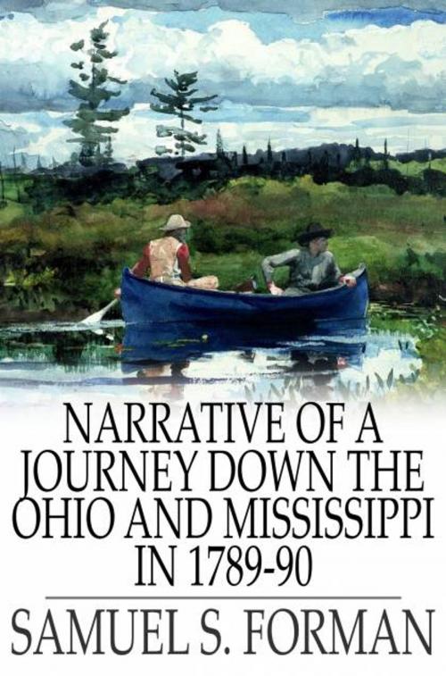 Cover of the book Narrative of a Journey Down the Ohio and Mississippi in 1789-90 by Samuel S. Forman, The Floating Press
