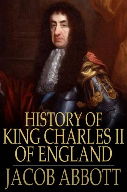 Cover of the book History of King Charles II of England by Jacob Abbott, The Floating Press