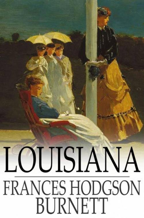 Cover of the book Louisiana by Frances Hodgson Burnett, The Floating Press