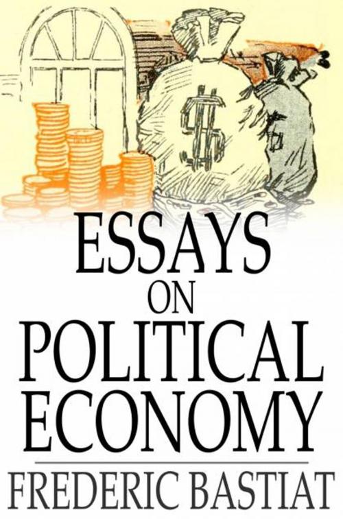 Cover of the book Essays on Political Economy by Frederic Bastiat, The Floating Press
