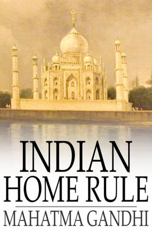 Cover of the book Indian Home Rule by Mahatma Gandhi, The Floating Press