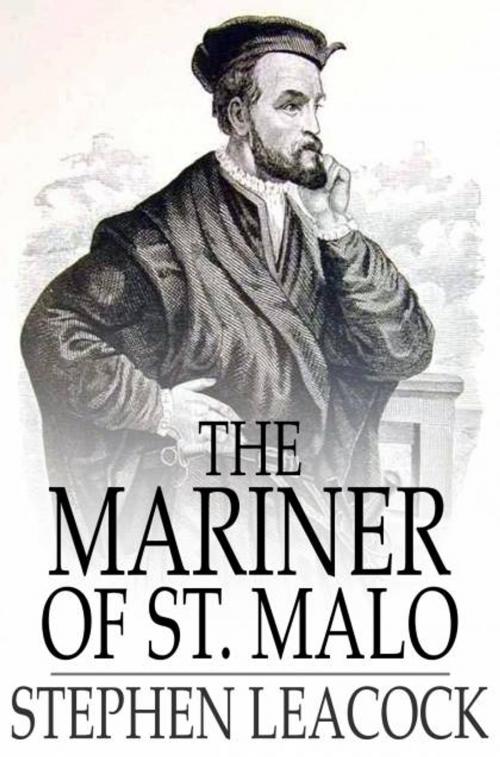Cover of the book The Mariner of St. Malo by Stephen Leacock, The Floating Press
