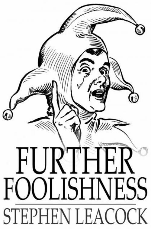 Cover of the book Further Foolishness by Stephen Leacock, The Floating Press