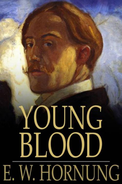 Cover of the book Young Blood by E. W. Hornung, The Floating Press
