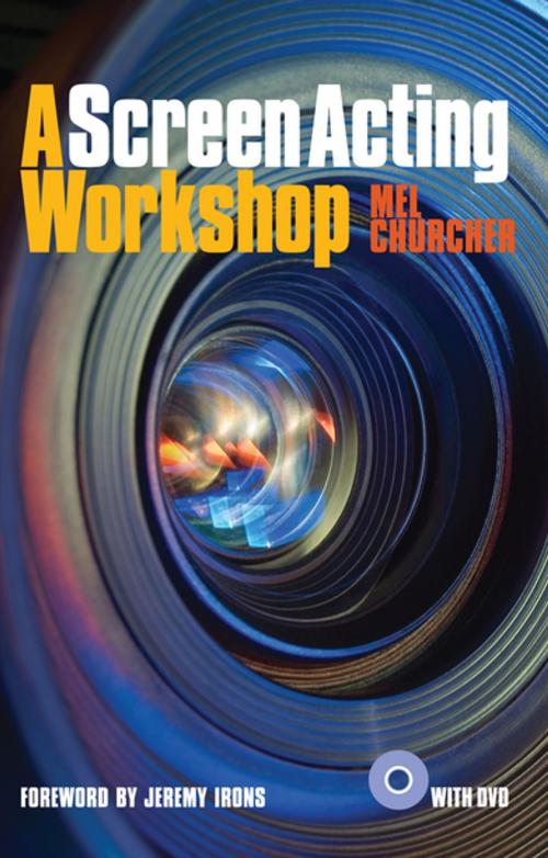 Cover of the book A Screen Acting Workshop by Mel Churcher, Nick Hern Books