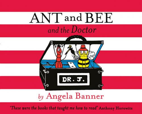 Cover of the book Ant and Bee and the Doctor by Angela Banner, Egmont UK Ltd