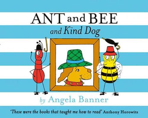 Cover of the book Ant and Bee and the Kind Dog by Angela Banner, Egmont UK Ltd