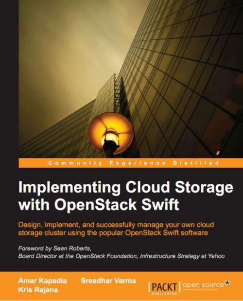 Cover of the book Implementing Cloud Storage with OpenStack Swift by Amar Kapadia, Sreedhar Varma, Kris Rajana, Packt Publishing