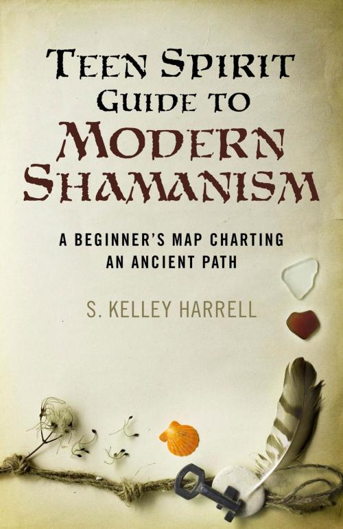Cover of the book Teen Spirit Guide to Modern Shamanism by S. Kelley Harrell, John Hunt Publishing
