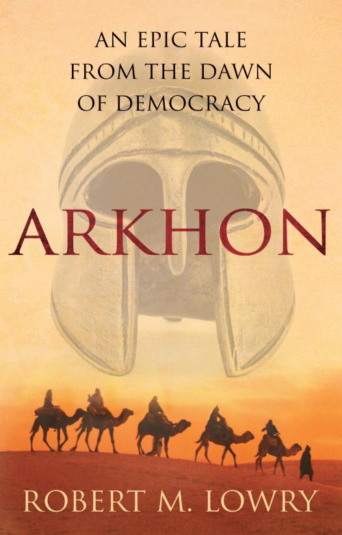 Cover of the book Arkhon by Robert M. Lowry, Troubador Publishing Ltd