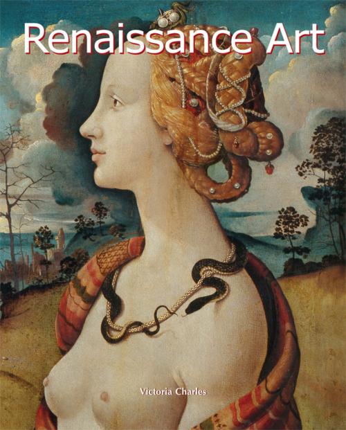 Cover of the book Renaissance Art by Victoria Charles, Parkstone International