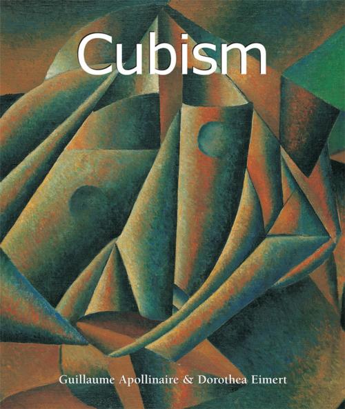 Cover of the book Cubism by Guillaume Apollinaire, Dorothea Eimert, Parkstone International