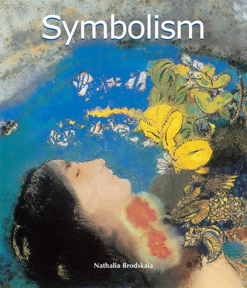 Cover of the book Symbolism by Nathalia Brodskaya, Parkstone International