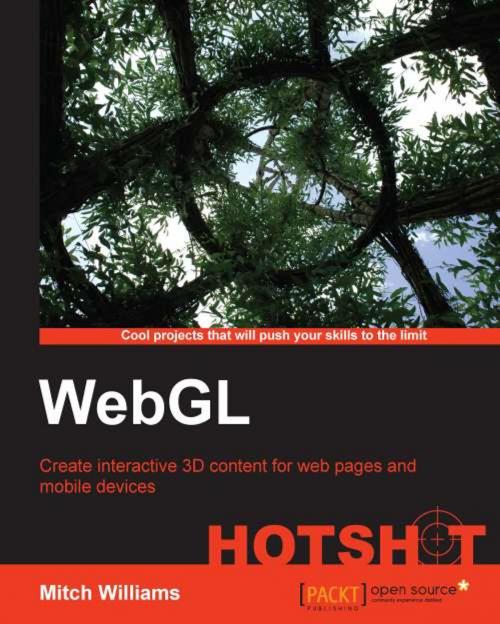 Cover of the book WebGL Hotshot by Mitch Williams, Packt Publishing