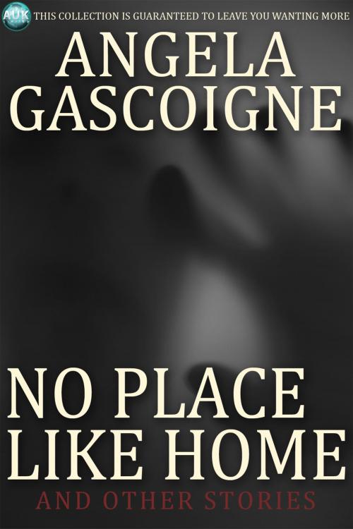 Cover of the book No Place Like Home by Angela Gascoigne, Andrews UK