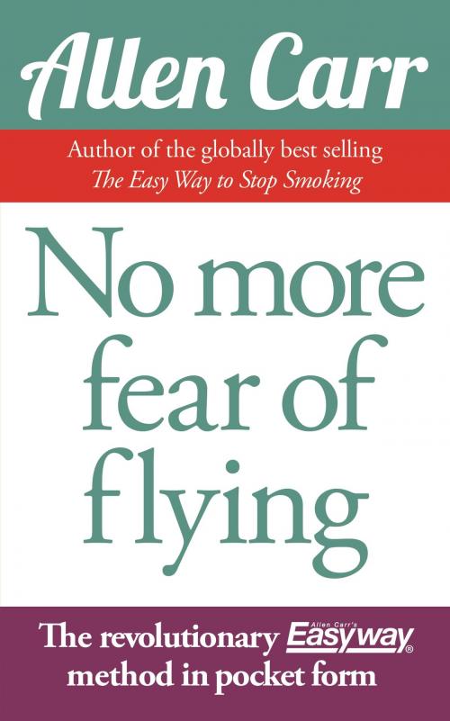 Cover of the book No More Fear of Flying by Allen Carr, Arcturus Publishing