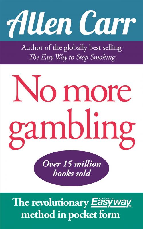 Cover of the book No More Gambling by Allen Carr, Arcturus Publishing