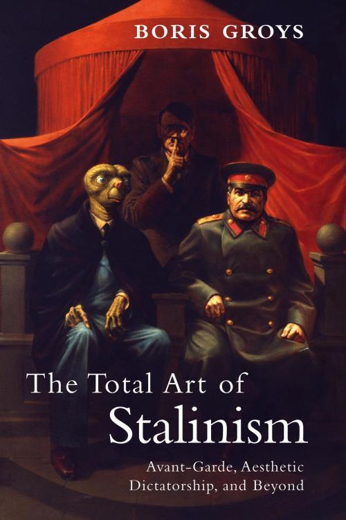Cover of the book The Total Art of Stalinism by Boris Groys, Verso Books