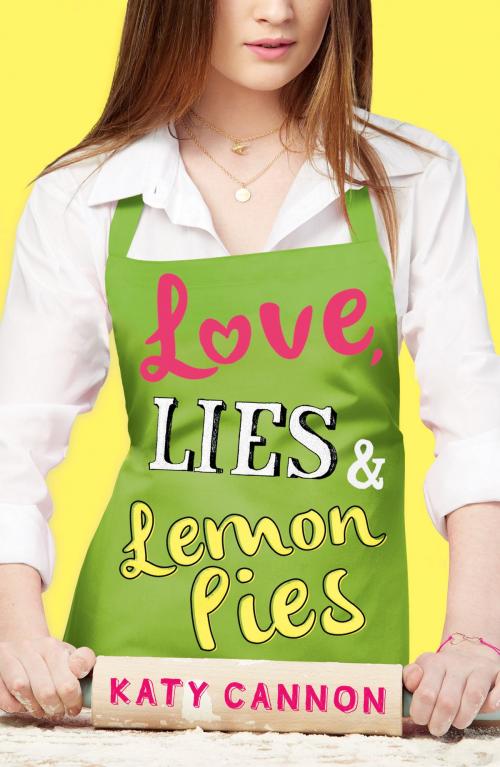Cover of the book Love, Lies & Lemon Pies by Katy Cannon, Stripes Publishing