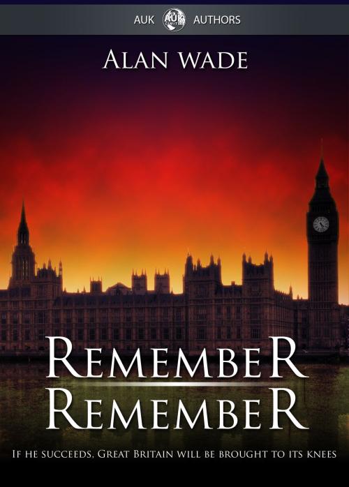 Cover of the book Remember Remember by Alan Wade, Andrews UK