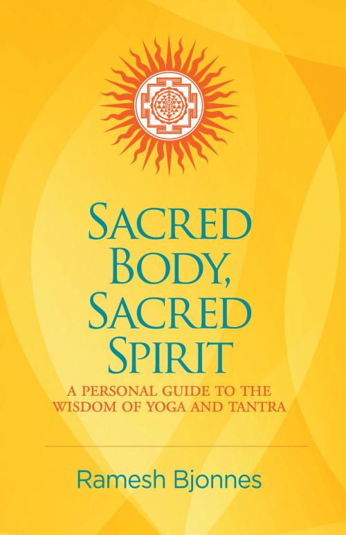 Cover of the book Sacred Body, Sacred Spirit by Ramesh Bjonnes, Innerworld Publications