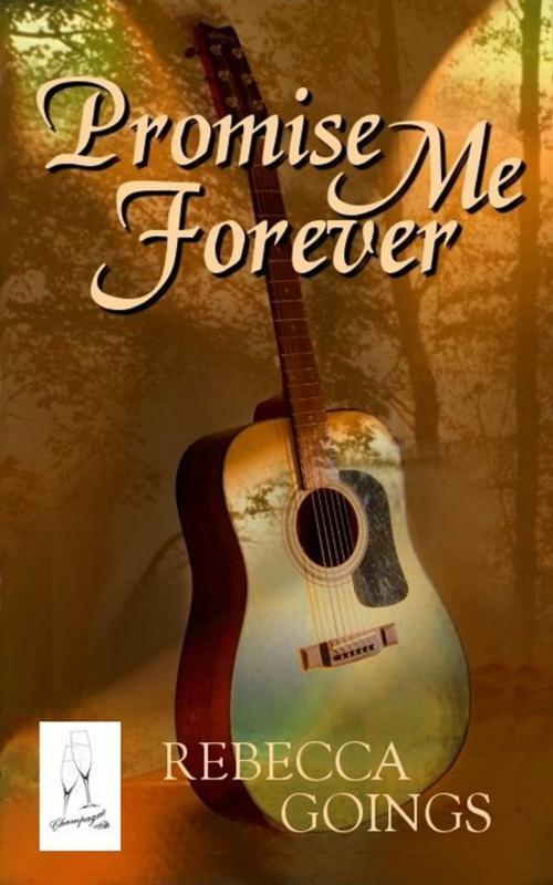 Cover of the book Promise Me Forever by Rebecca Goings, Champagne Book Group