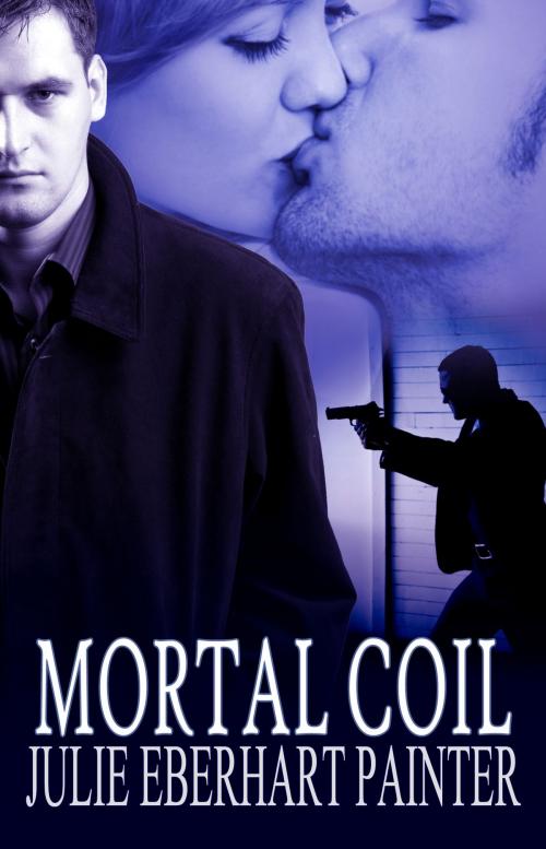 Cover of the book Mortal Coil by Julie Eberhart Painter, Champagne Book Group