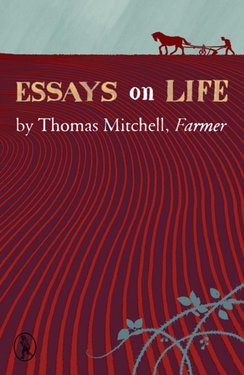 Cover of the book Essays on Life by Thomas Mitchell, Vagabond Voices