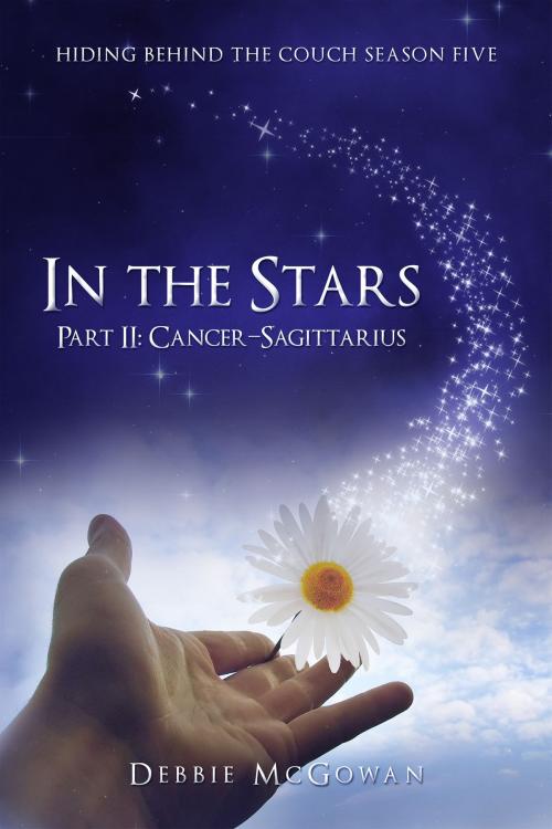 Cover of the book In The Stars Part II: Cancer–Sagittarius by Debbie McGowan, Beaten Track Publishing