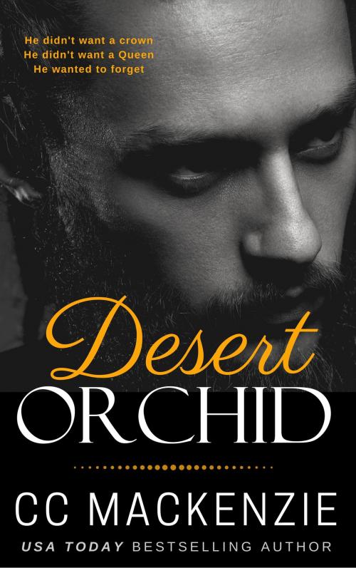 Cover of the book Desert Orchid by CC MacKenzie, More Press