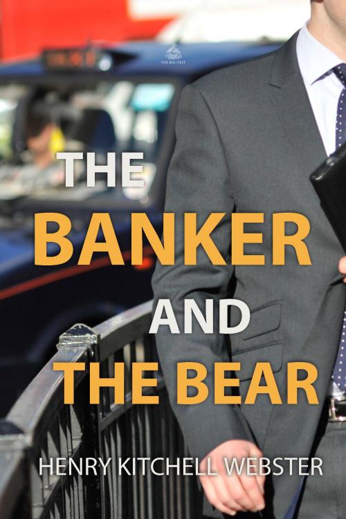 Cover of the book The Banker and the Bear by Henry Webster, Interactive Media