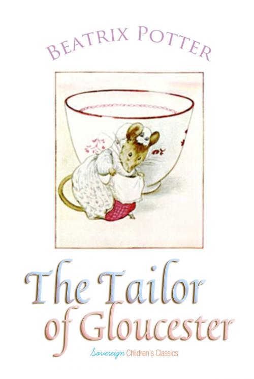 Cover of the book The Tailor of Gloucester by Beatrix Potter, Interactive Media