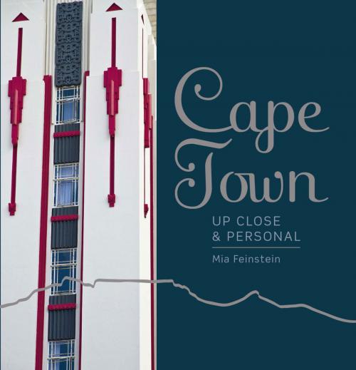 Cover of the book Cape Town by Mia Feinstein, Mia Feinstein, Penguin Random House South Africa