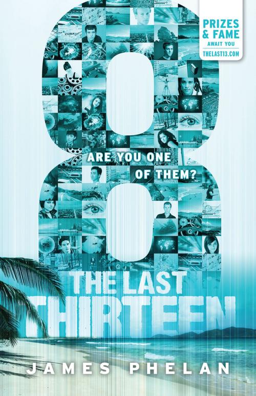 Cover of the book The Last Thirteen #6 by James Phelan, Scholastic Australia