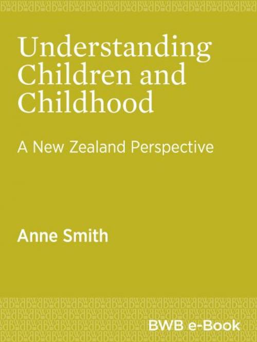 Cover of the book Understanding Children and Childhood by Anne Smith, Bridget Williams Books