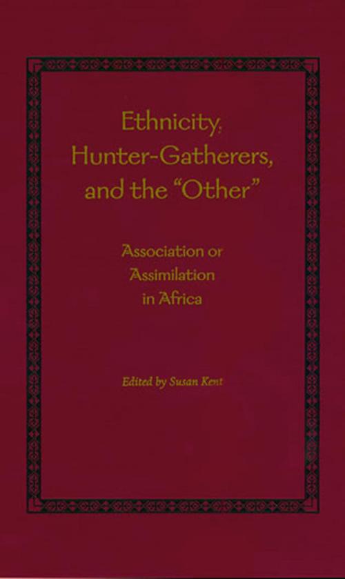 Cover of the book Ethnicity, Hunter-Gatherers, and the "Other" by , Smithsonian