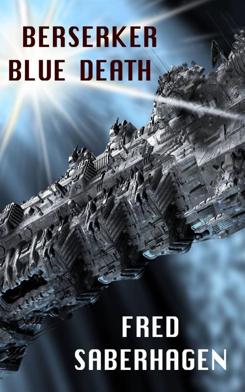 Cover of the book Berserker Blue Death by Fred Saberhagen, JSS Literary Productions