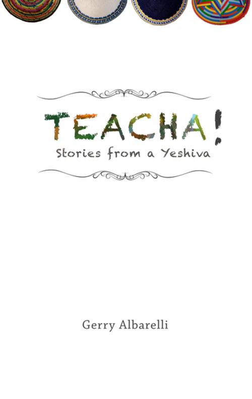 Cover of the book Teacha! by Gerry Albarelli, Dzanc Books