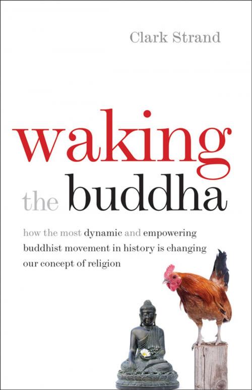 Cover of the book Waking the Buddha by Clark Strand, Middleway Press