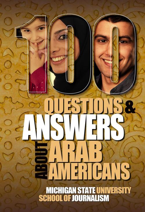 Cover of the book 100 Questions and Answers About Arab Americans by Joe Grimm, Jack G. Shaheen, David Crumm Media, LLC