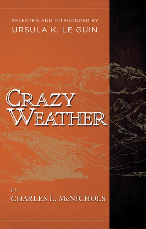 Cover of the book Crazy Weather by Charles L. McNichols, Counterpoint