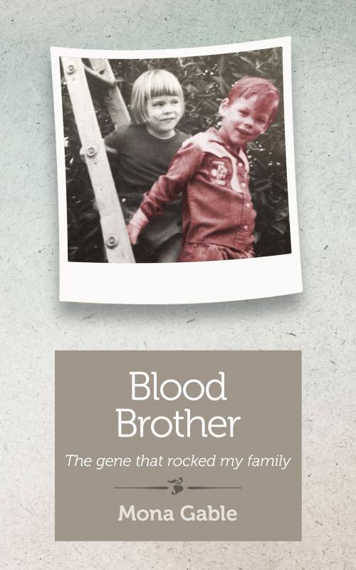 Cover of the book Blood Brother by Mona Gable, She Writes Press
